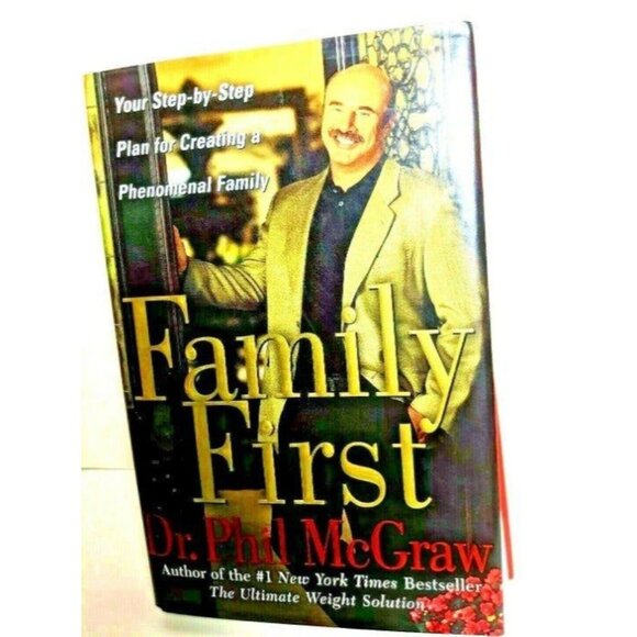 Family First: Your Step-by-Step Plan for Creating a Phenomenal Family by McGraw - Picture 1 of 4